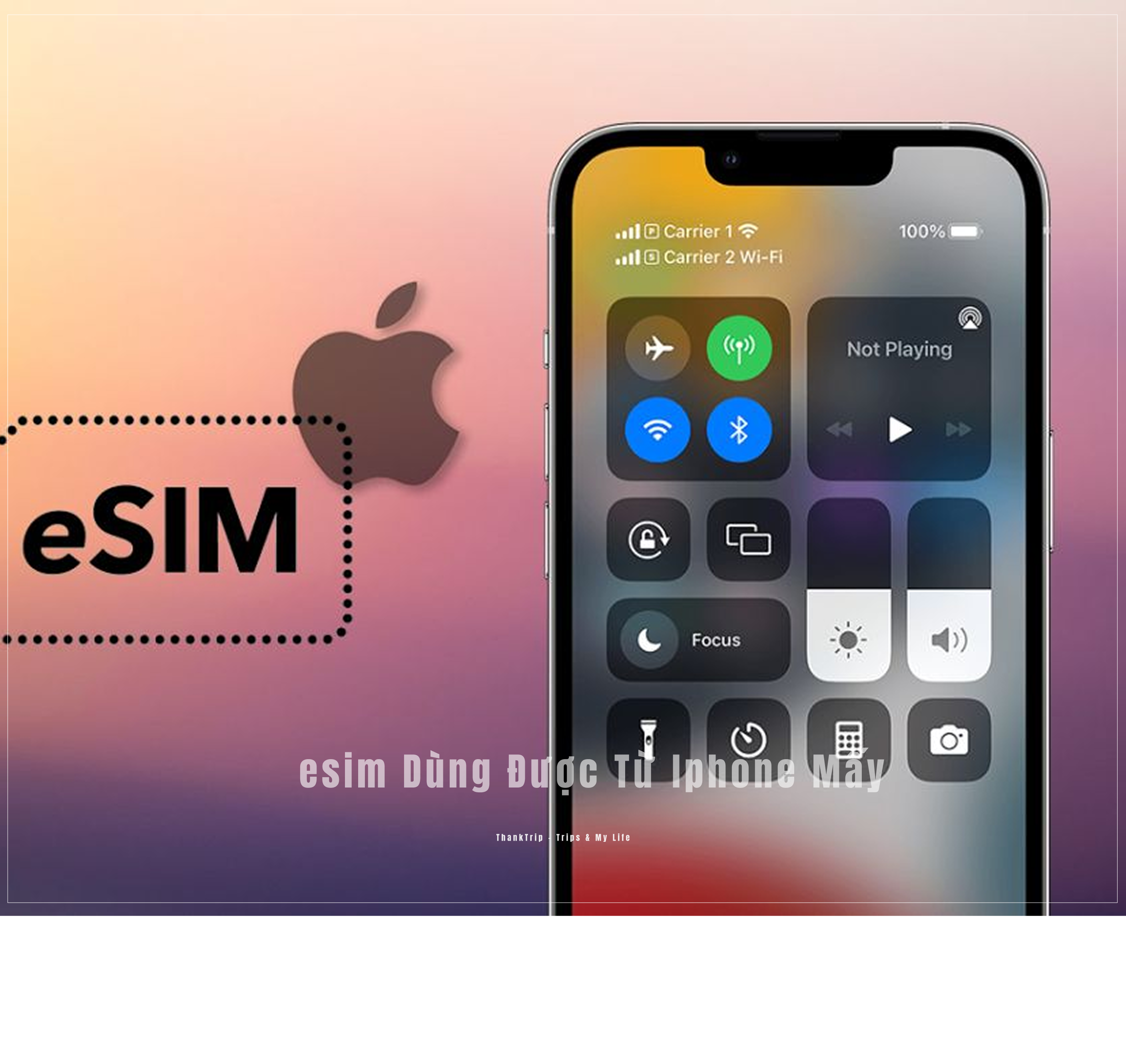 esim dùng được từ iphone mấy